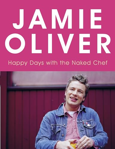 Happy Days with the Naked Chef