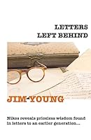 Letters Left Behind: Spiritually Sensitive Intention Rules the Day. 1512022470 Book Cover