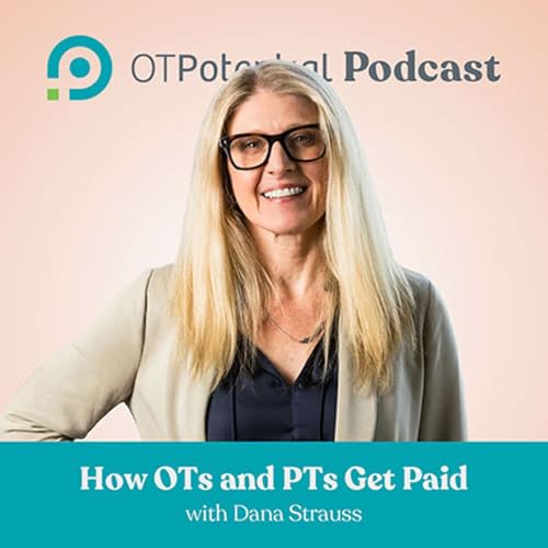 #130 How OTs and PTs Get Paid