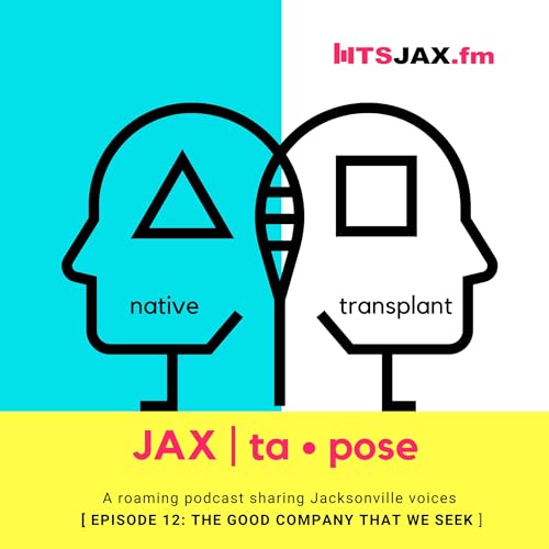 Episode 12: The Good Company We Seek