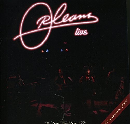 ORLEANS LIVE: WOODSTOCK NEW YORK 1990 ORLEANS LIVE: WOODSTOCK NEW YORK 1990