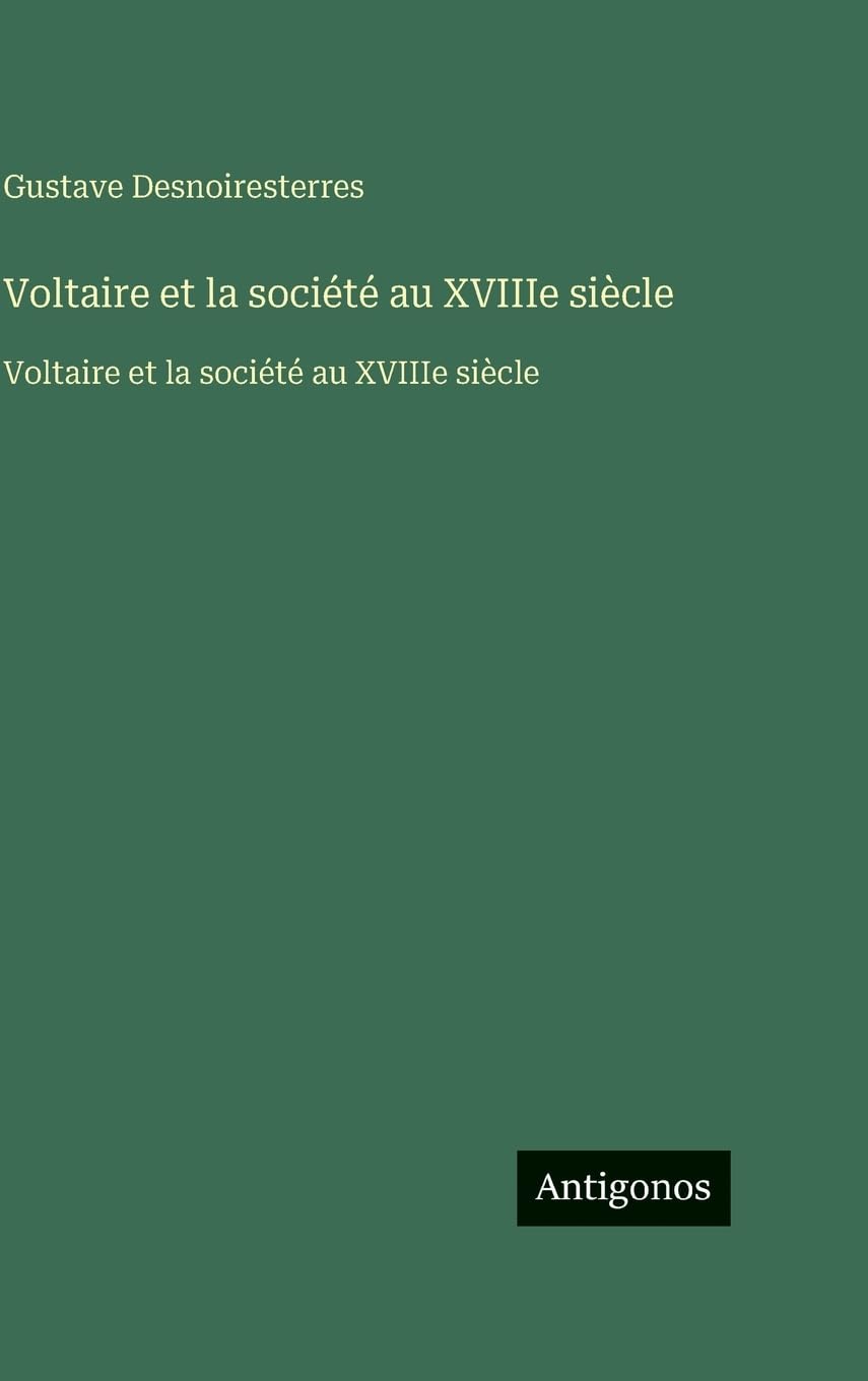 Voltaire et la société au XVIIIe siècle: Voltaire et la société au XVIIIe siècle