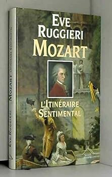 Mozart - l'itineraire sentimental
