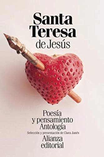 Poesía y pensamiento de santa Teresa de Jesús: Antología (El libro de bolsillo - Literatura)
