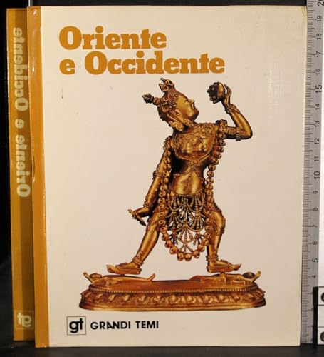 Lingua: Italiano Grandi temi. Oriente e Occidente