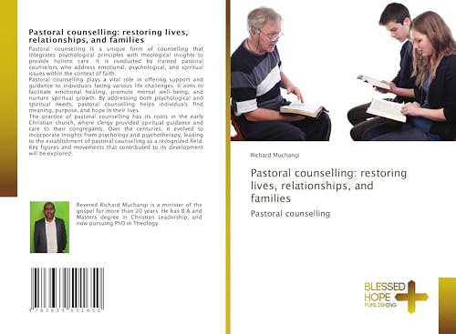 Pastoral counselling: restoring lives, relationships, and families: Pastoral counselling