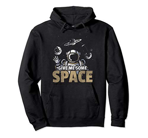 Give Me Some Space Astronomy Pullover Hoodie