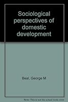 Sociological perspectives of domestic development 0813814057 Book Cover