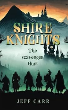 Shire Knights: The Scavenger Hunt
