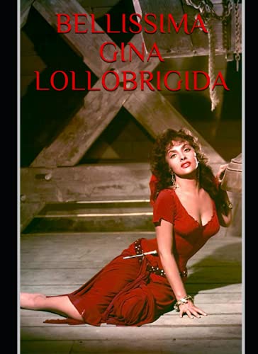  BELLISSIMA: GINA LOLLOBRIGIDA