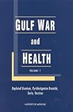 Gulf War and Health, Volume 1: Depleted Uranium, Pyridostigmine Bromide, Sarin, Vaccines