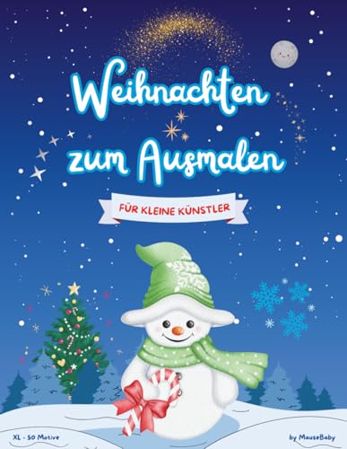 Weihnachten zum Ausmalen: Ein zauberhaftes Malbuch für Kleinkinder ab...
