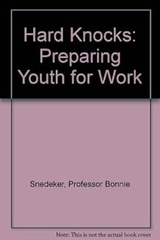 Hardcover Hard Knocks: Preparing Youth for Work Book