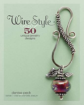 Wire Style: 50 Unique Jewelry Designs book cover