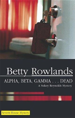 Alpha, Beta, Gamma...Dead (Sukey Reynolds)