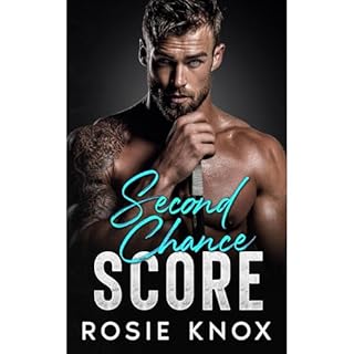 Second Chance Score Audiobook By Rosie Knox cover art