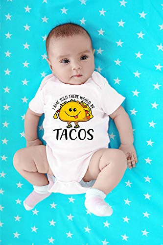 CBTwear I Was Told There Would Be Tacos - Funny Taco Tuesday Lover - Cute Infant One-Piece Baby Bodysuit4