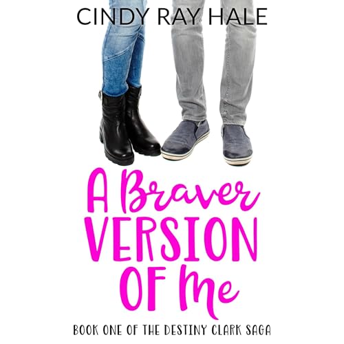 A Braver Version of Me by Cindy Ray Hale episode artwork