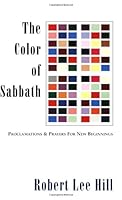 The Color of Sabbath: Proclamations & Prayers for New Beginnings 1932717137 Book Cover