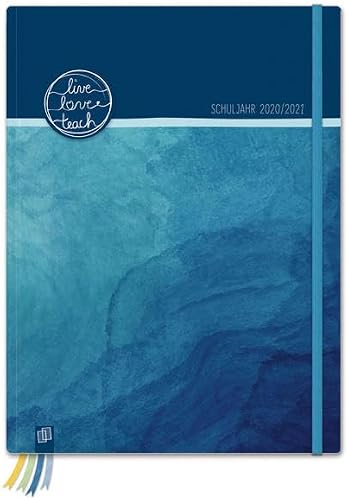 Mein Lehrerplaner A4+ „live - love - teach“ - ozeanblau - Lehrerkalender für das