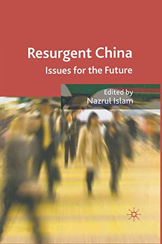 Resurgent China: Issues for the Future