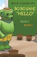 Bo Bo Says Hello: Basil Bear's Garden & Bo Bo and the Big Sandwich 1511972319 Book Cover