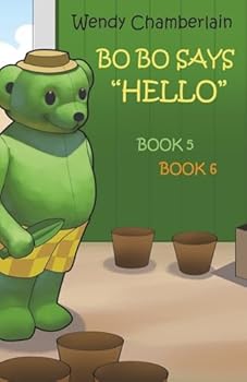Bo Bo Says Hello: Basil Bear's Garden & Bo Bo and the Big Sandwich