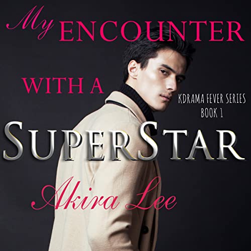 My Encounter with a Superstar by Akira Lee episode artwork