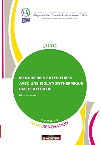 livre Menuiseries extérieures avec une isolation thermique par l'extérieur: Mise en uvre - Neuf et rénovation