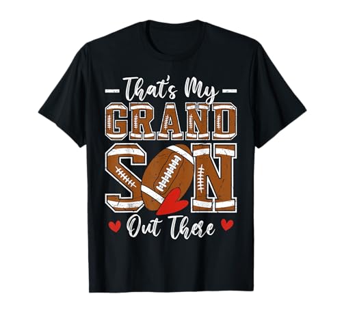 That's My Grandson Out There Funny Football Grandma T-Shirt