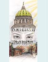 In My Eyes II: Urban Poetry 0692949062 Book Cover