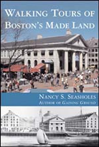 Walking Tours of Boston's Made Land (Mit Press)