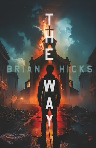 The Way: Book 1: The John 14 Chronicles