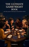 The Ultimate Game Night Book: 200 Challenges, Mysteries, Questions & Hilarious...