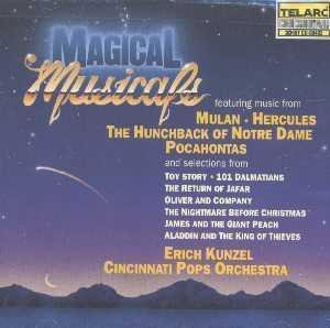 Magical Musical [Audio CD] Erich Kunzel; Renee Golsberry; Indiana University Singing Hoosiers; Carmen Carter; Rick Logan; Melissa Parinello and Cincinnati Pops Orchestra