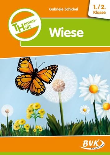 Themenheft Wiese 1./2. Klasse (Sachunterricht differenziert) | Frühling in der Grundschule (Themenhefte: Differenzierter Sachunterricht)