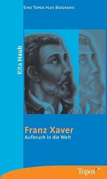 Paperback Franz Xaver. Aufbruch in die Welt. [German] Book