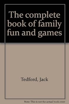 Unknown Binding The complete book of family fun and games Book