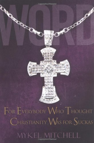 Buy Word: For Everybody Who Thought Christianity Was for Suckas — BookShops.in
