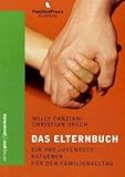  Das Elternbuch: Ein pro juventute-Ratgeber für den Familienalltag (FamilienPraxis)