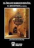 El órgano barroco español. II. Registros (1ª parte)