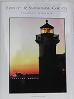 Everett & Snohomish County, A Community of New Ideas, Limited First Edition 0971719225 Book Cover