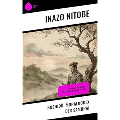 Bushidō: Moralkodex der Samurai