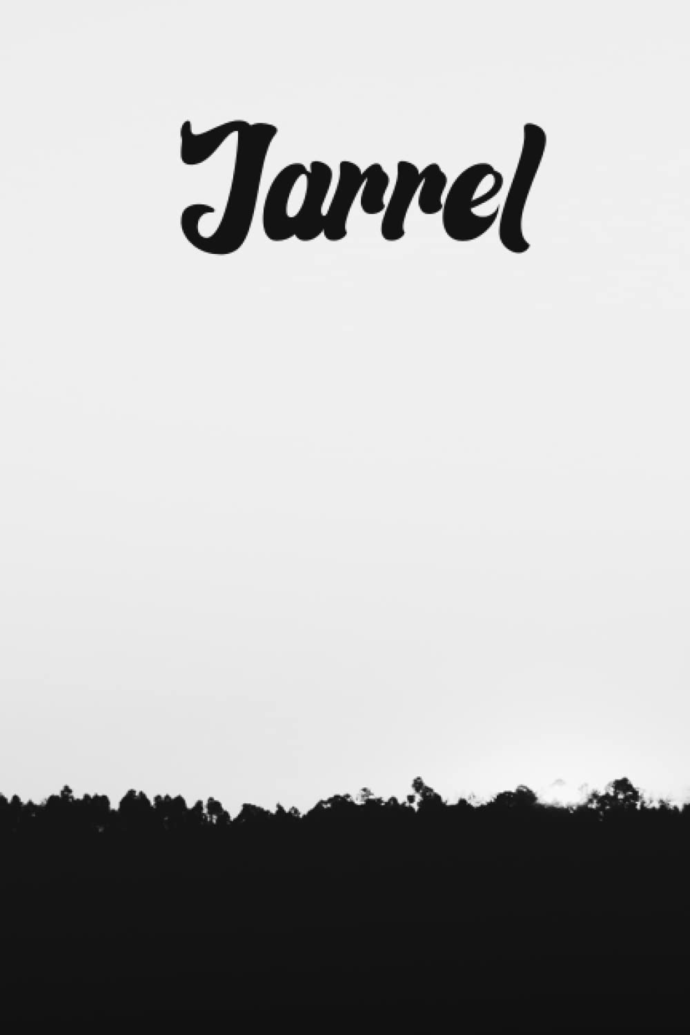 Jarrel: A5 notitieboek | Aangepaste naam Jarrel | Gepersonaliseerde dagboek Namen voor eerste mannen Schrijfboek | Jarrel Blanco gelinieerde ... voor man, vader, zoon, broer