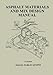 Asphalt Materials And Mix Design Manual