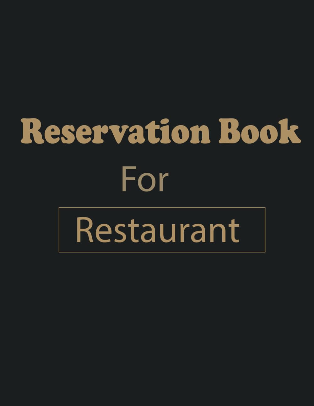 Reservation Book For Restaurant: Restaurants Reservations booking log book for hostess| 365 Day Guest Booking Diary Table Recording And Tracking| ... 2021 | Daily Hostess Table Log Journal