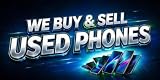 We Buy And Sell Used Phones Banner - Cell Phone Repair Store Sign - Smartphone Business Trade In Retail Display