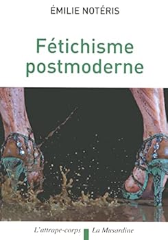 Paperback Fétichisme postmoderne [French] Book