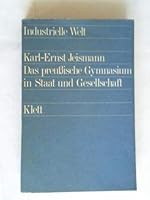 Das Preussische Gymnasium in Staat Und Gesellschaft (Stuttgarter Beitrage Zur Geschichte Und Politik) 3129040706 Book Cover