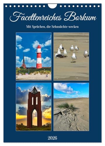Facettenreiches Borkum (Wandkalender 2026 DIN A4 hoch), CALVENDO Monatskalender: Abwechlungsreiche Traumsinsel in der UNESCO Naturerbestätte...